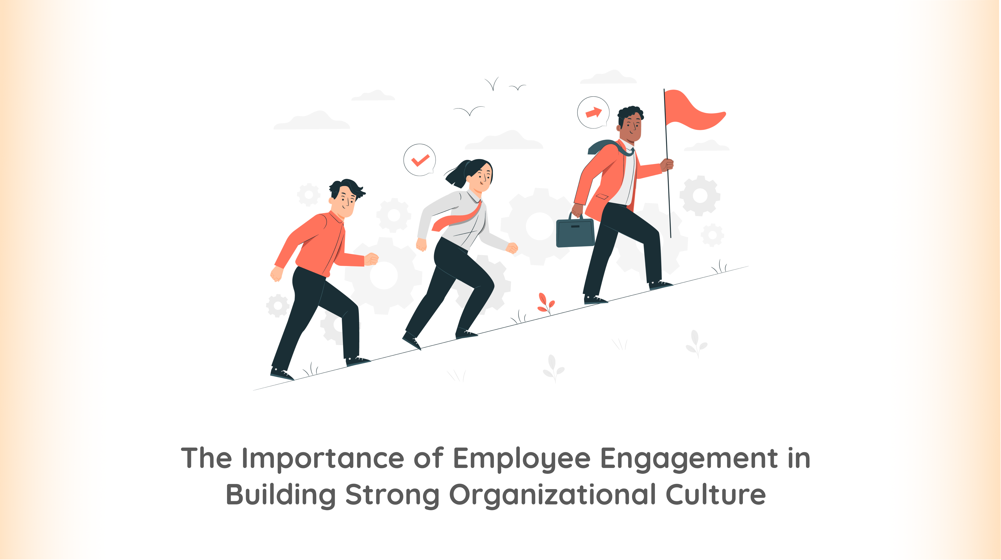 The Importance of Employee Engagement in Building Strong Organizational ...